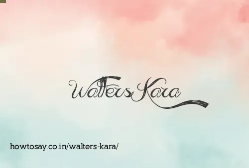 Walters Kara