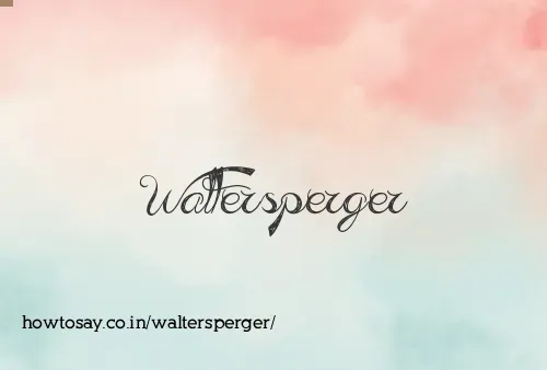 Waltersperger