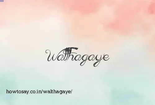 Walthagaye