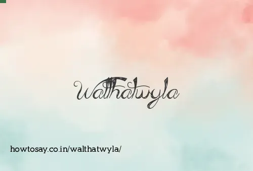 Walthatwyla