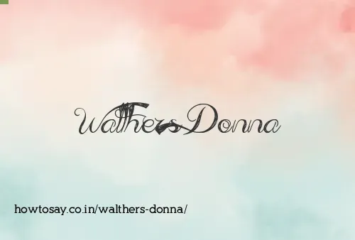 Walthers Donna