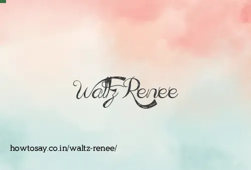 Waltz Renee