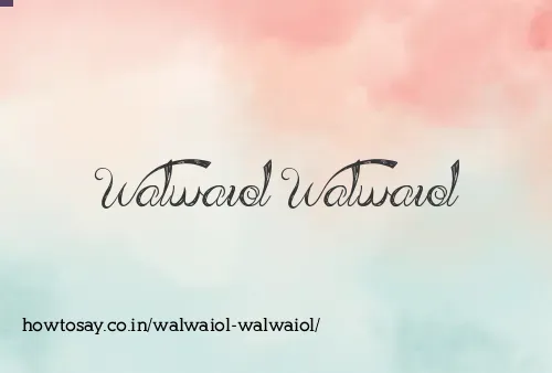 Walwaiol Walwaiol
