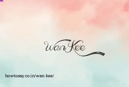 Wan Kee
