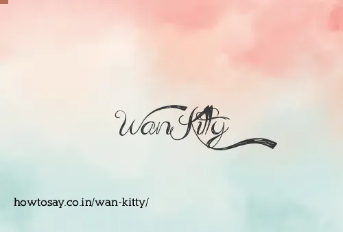 Wan Kitty