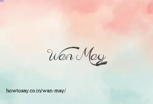 Wan May