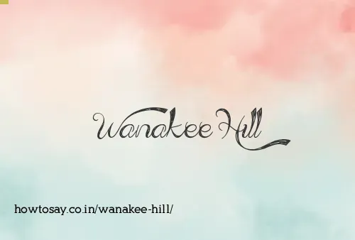 Wanakee Hill