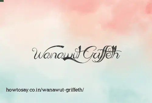 Wanawut Griffeth