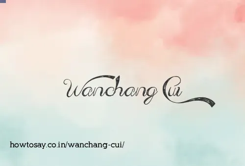 Wanchang Cui