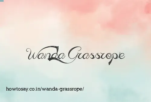 Wanda Grassrope