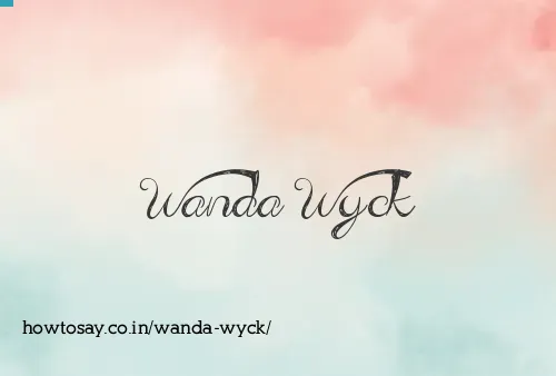 Wanda Wyck