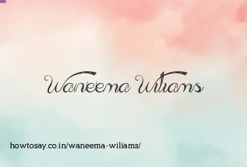 Waneema Wiliams