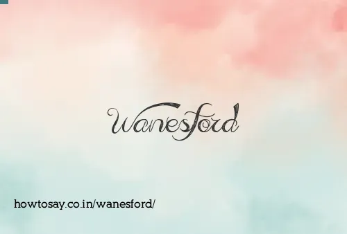 Wanesford