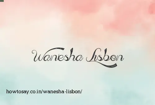Wanesha Lisbon