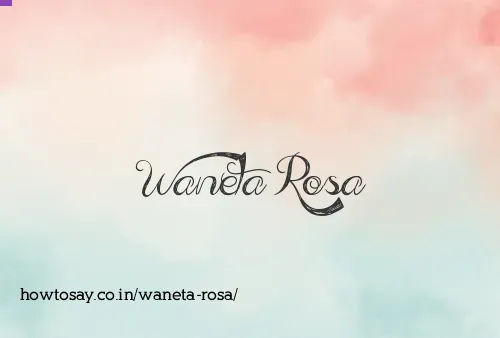 Waneta Rosa