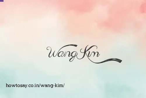 Wang Kim