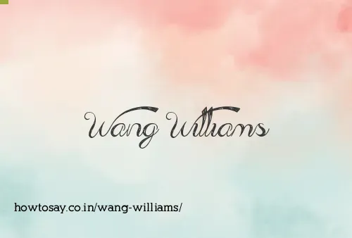 Wang Williams