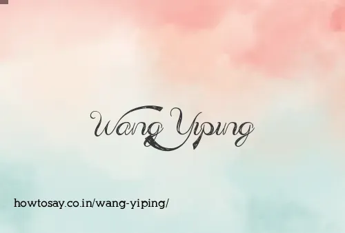 Wang Yiping