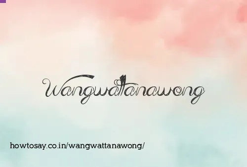 Wangwattanawong