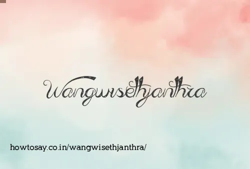 Wangwisethjanthra
