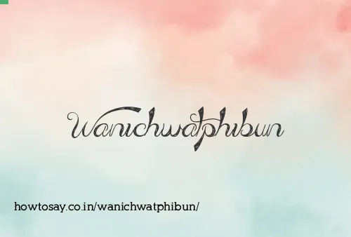 Wanichwatphibun