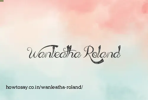 Wanleatha Roland