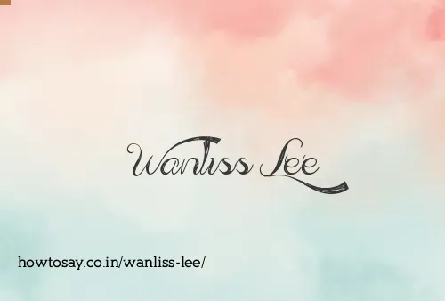 Wanliss Lee