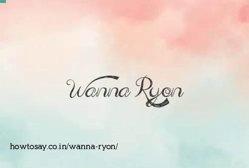 Wanna Ryon