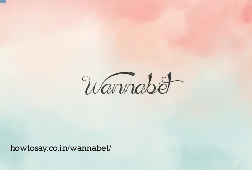 Wannabet