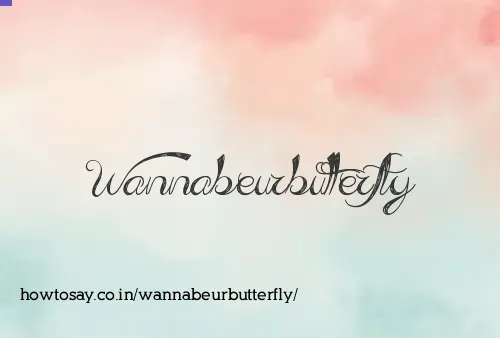 Wannabeurbutterfly