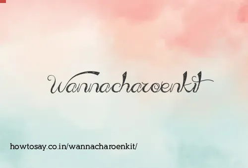 Wannacharoenkit