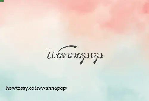 Wannapop