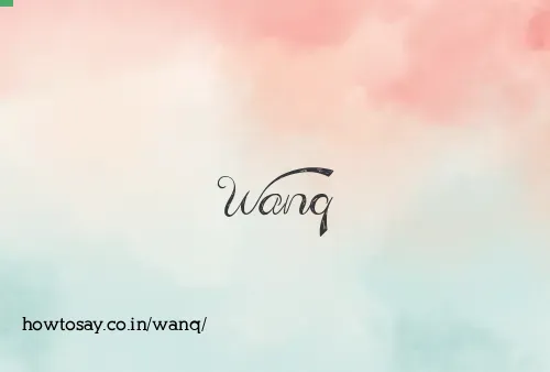 Wanq
