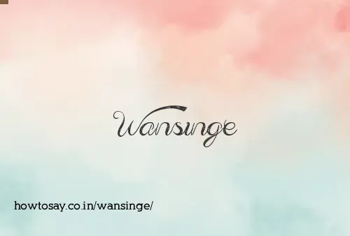 Wansinge