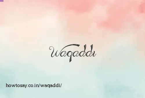 Waqaddi