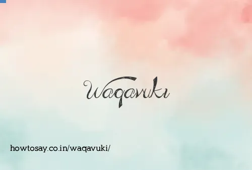 Waqavuki