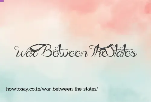 War Between The States
