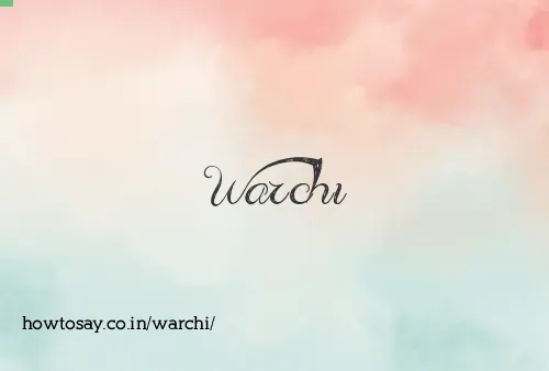 Warchi