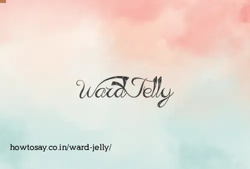 Ward Jelly