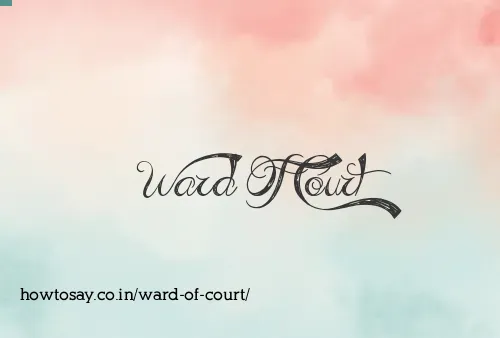 Ward Of Court
