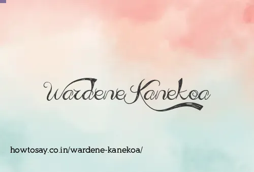 Wardene Kanekoa