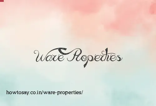 Ware Properties