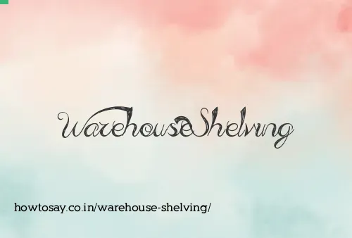 Warehouse Shelving