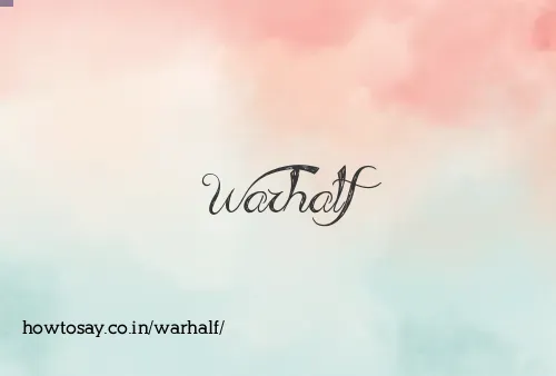 Warhalf