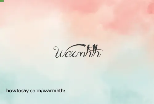 Warmhth
