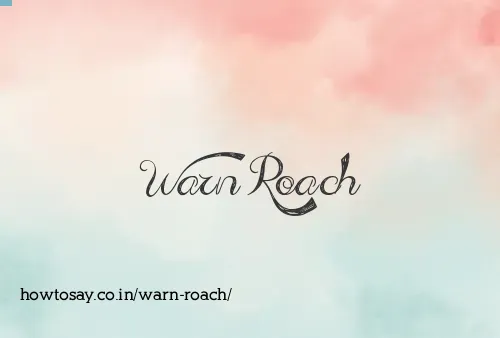Warn Roach