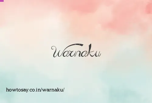 Warnaku