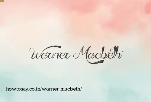 Warner Macbeth