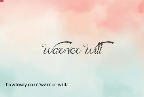 Warner Will