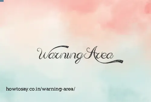 Warning Area